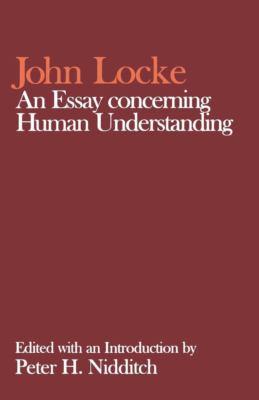 Essay Concerning Human Understanding Cwjlw Paper (Clarendon Edition of the Works of John Locke)