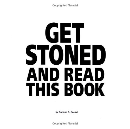 Get Stoned and Read this Book