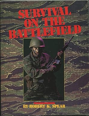 Survival on the Battlefield