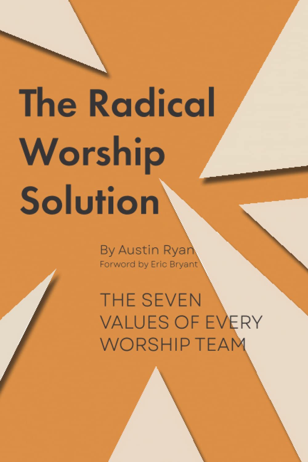 The Radical Worship Solution